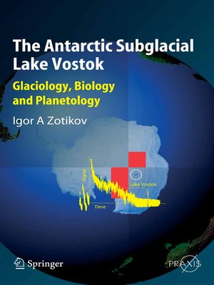 cover image of The Antarctic Subglacial Lake Vostok
